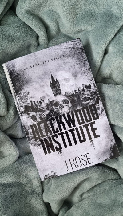 Blackwood Institute: The Complete Trilogy