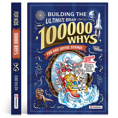 "100,000 Whys" The Ultimate Brain-Building Encyclopedia for Curious Kids